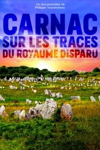 Poster for Carnac : sur les traces du royaume disparu
