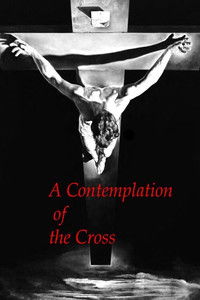 Poster for A Contemplation of the Cross