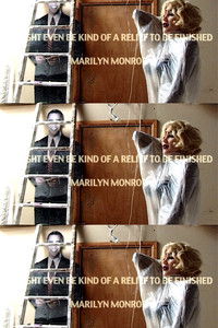It Might Even Be Kind Of A Relief To Be Finished Marilyn Monroe