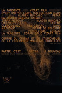 Every Time You Leave, You Are Born Again