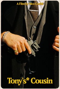 Poster for Tony's* Cousin