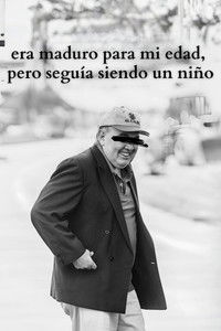 era maduro para mi edad, pero seguía siendo un niño