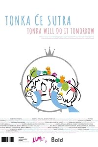 Poster for Tonka Will Do It Tomorrow