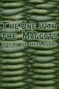 Poster for The One with the Maggots