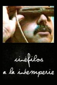 Poster for Cinéfilos a la intemperie
