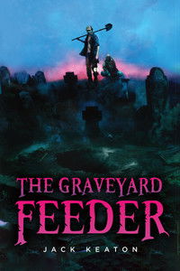 Poster for The Graveyard Feeder