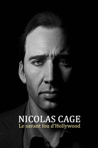 Nicolas Cage : le savant fou d'Hollywood