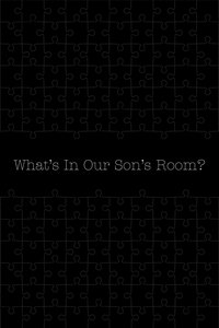 What's in Our Son's Room?