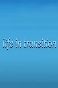Life in Transition