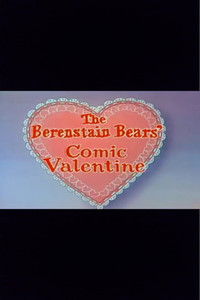 Poster for The Berenstain Bears' Comic Valentine