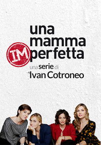 Poster for Una mamma imperfetta
