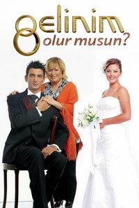 Poster for Gelinim Olur Musun?
