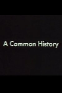 A Common History