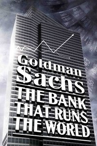 poster Goldman Sachs, la banque qui dirige le monde