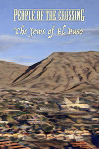 Poster for People of the Crossing: The Jews of El Paso