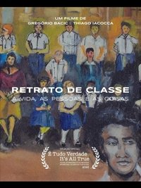 Retrato de Classe – A Vida, A Pessoa e as Coisas