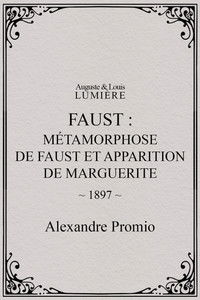 Faust: Metamorphosis of Faust and Appearance of Marguerite