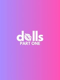 DOLLS: PART ONE