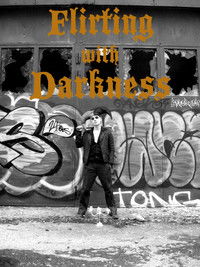 Flirting with Darkness