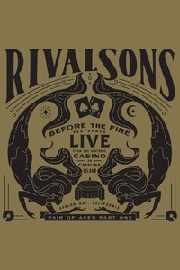 Poster for Rival Sons - Pair of Aces, Pt. 1 - Before the Fire