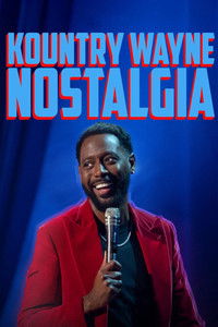 Poster for Kountry Wayne: Nostalgia