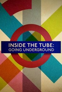Poster for Inside the Tube: Going Underground