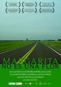 Poster for Margarita no es una flor