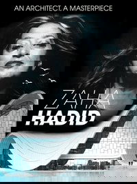 Zaha Hadid: An Architect, A Masterpiece