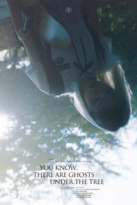 Poster for You know, there are ghosts under the tree