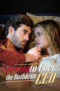 Poster for Forced to Love the Ruthless CEO