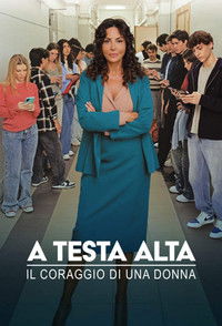 Poster for A testa alta - Il coraggio di una donna