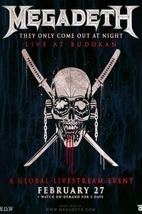 Megadeth - They Only Come Out At Night: Live At Budokan 2023