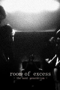Room Of Excess - The Next Generation