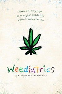 Poster for Weediatrics: A Covert Medical Mission