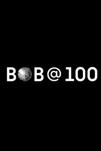 Poster for Bob @ 100