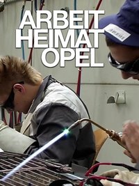 Arbeit Heimat Opel