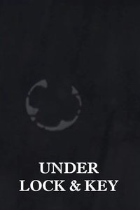 Under Lock and Key