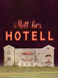 Poster for Mitt livs hotell