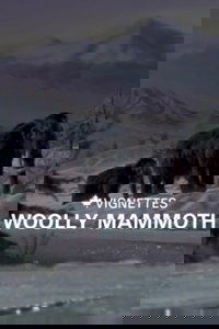 Canada Vignettes: Woolly Mammoth