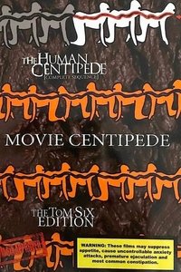The Human Centipede (Complete Sequence) — The Movie Centipede