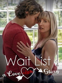 Poster for Wait List: A Love-ish Story