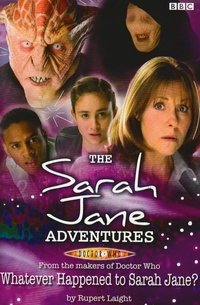 The Sarah Jane Adventures: Whatever Happened to Sarah Jane?