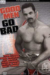 Good Men Go Bad