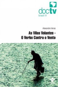 Poster for As Vilas Volantes - O Verbo contra o Vento