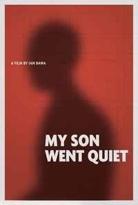 Poster for My Son Went Quiet