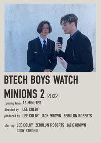 Poster for The Btech Boys Watch Minions 2: The Rise of Gru!