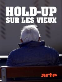 Hold-up sur les vieux