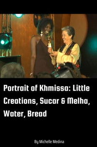 Poster for Portrait of Khmissa - Little Creations, Sucar & Melha, Water, Bread