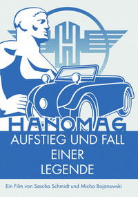 Poster for Hanomag - Aufstieg und Fall einer Legende