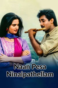 Poster for Naan Pesa Ninaipathellam